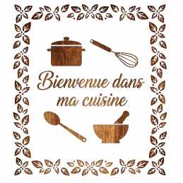 POCHOIR PLASTIQUE MYLAR 28 x 28 cm  Bienvenue dans ma cuisine 